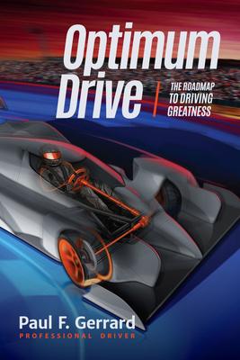 Optimum Drive: The RoadMap to Driving Greatness