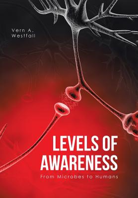 Levels of Awareness: From Microbes to Humans