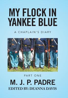 My Flock in Yankee Blue: A Chaplain’s Diary