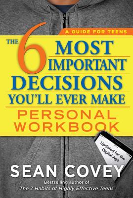 The 6 Most Important Decisions You’ll Ever Make: Updated for the Digital Age