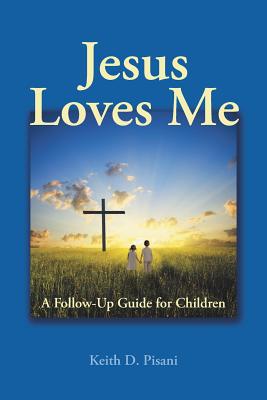 Jesus Loves Me: A Follow-up Guide for Children