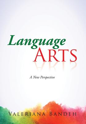 Language Arts: A New Perspective