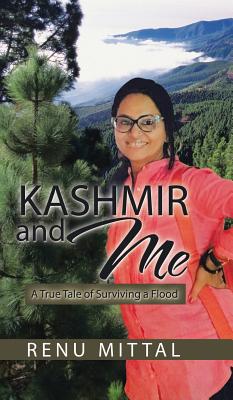 Kashmir and Me: A True Tale of Surviving a Flood