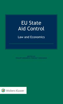 EU State Aid Control: Law and Economics