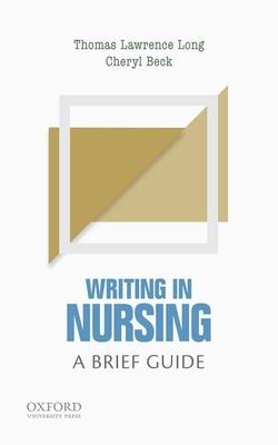 Writing in Nursing: A Brief Guide