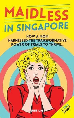 Maidless in Singapore: How a Mom of Four Harnessed the Trasformative Power of Trails to Thrive