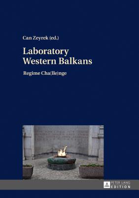 Laboratory Western Balkans: Regime Cha(lle)Nge