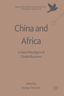 China and Africa: A New Paradigm of Global Business