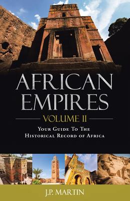 African Empires: Your Guide to the Historical Record of Africa