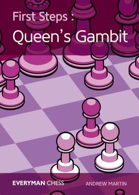 First Steps: The Queen’s Gambit