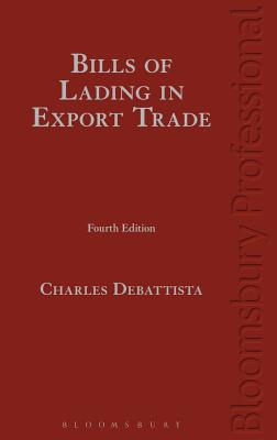 DeBattista on Bills of Lading in Commodities Trade: (fourth Edition)