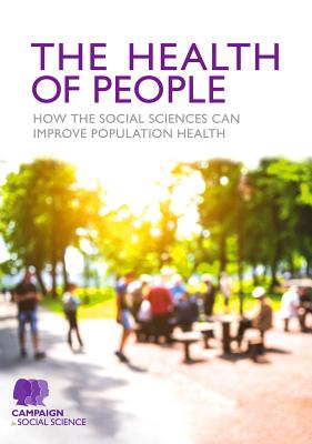 The Health of People: How the Social Sciences Can Improve Population Health