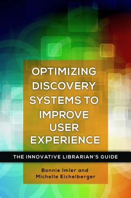 Optimizing Discovery Systems to Improve User Experience