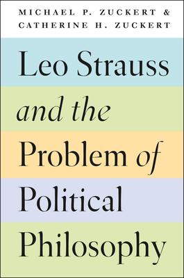 Leo Strauss and the Problem of Political Philosophy