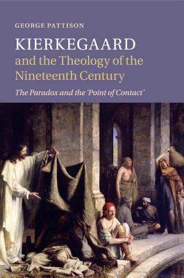 Kierkegaard and the Theology of the Nineteenth Century