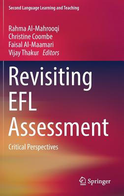 Revisiting Efl Assessment: Critical Perspectives