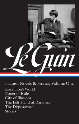 Ursula K. Le Guin: Hainish Novels & Stories: Rocannon’s World / Planet of Exile / City of Illusions / the Left Hand of Darkness