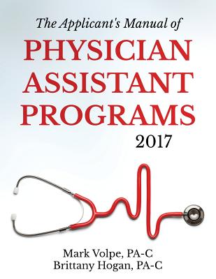 The Applicant’s Manual of Physician Assistant Programs