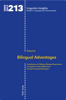 Bilingual Advantages: Contributions of Different Bilingual Experiences to Cognitive Control Differences Among Young-Adult Bilinguals