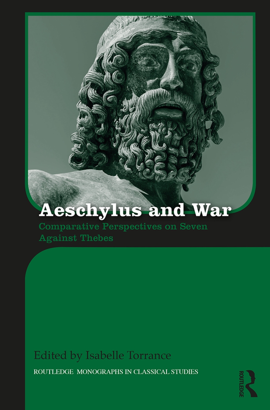 Aeschylus and War: Comparative Perspectives on Seven Against Thebes