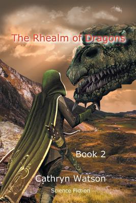 The Rhealm of Dragons, Book Two