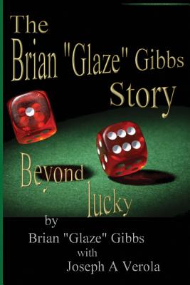 The Brian Gibbs Glaze Story: Beyond Lucky