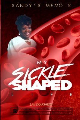 My Sickle Shaped Life: Sandy’s Memoir