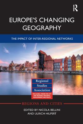 Europe’s Changing Geography: The impact of inter-regional networks
