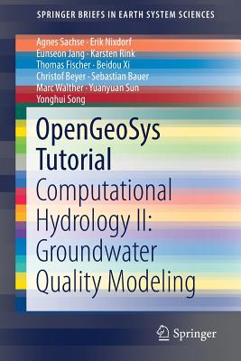 Opengeosys Tutorial: Computational Hydrology II: Groundwater Quality Modeling