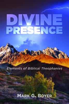 Divine Presence: Elements of Biblical Theophanies