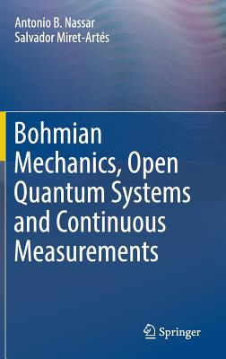 Bohmian Mechanics, Open Quantum Systems and Continuous Measurements