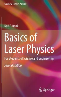 Basics of Laser Physics: For Students of Science and Engineering