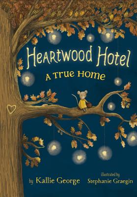 Heartwood Hotel, Book 1 a True Home (Heartwood Hotel, Book 1)