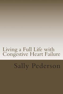 Living a Full Life With Congestive Heart Failure