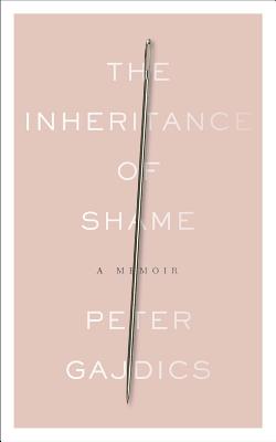 The Inheritance of Shame: A Memoir