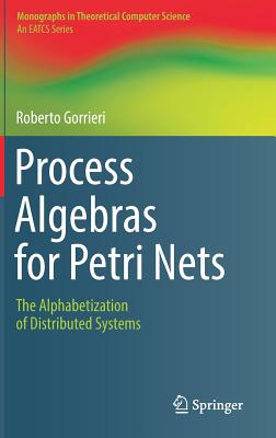 Process Algebras for Petri Nets: The Alphabetization of Distributed Systems