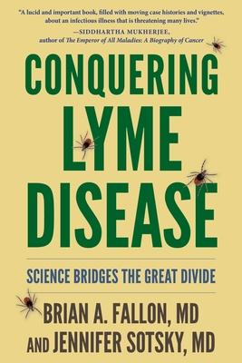 Conquering Lyme Disease: Science Bridges the Great Divide