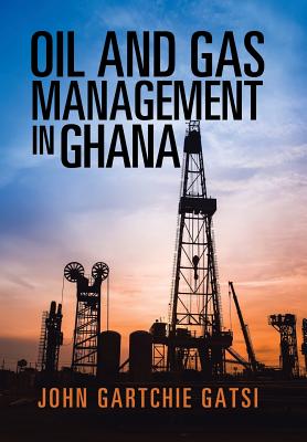 Oil and Gas Management in Ghana