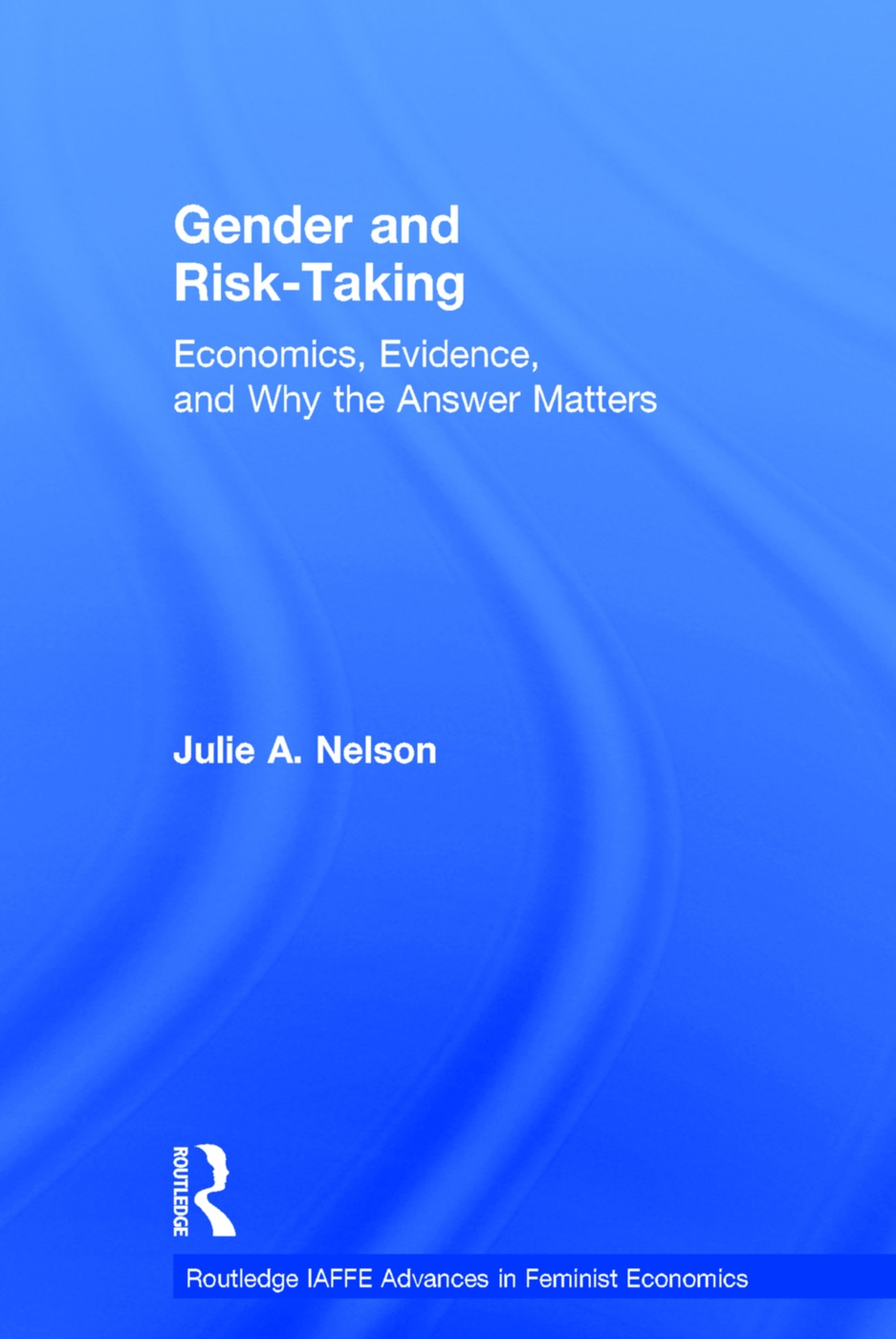 Gender and Risk-Taking: Economics, Evidence, and Why the Answer Matters