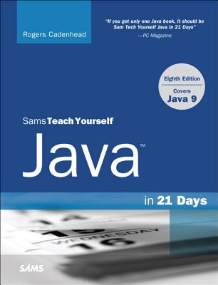 Sams Teach Yourself Java in 21 Days (Covers Java 11/12)