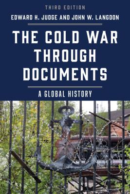 The Cold War Through Documents: A Global History