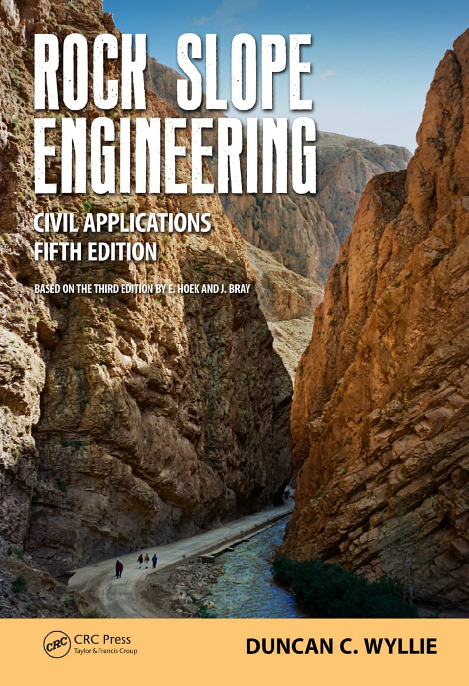 Rock Slope Engineering: Civil Applications, Fifth Edition