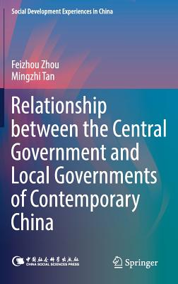 Relationship Between the Central Government and Local Governments of Contemporary China