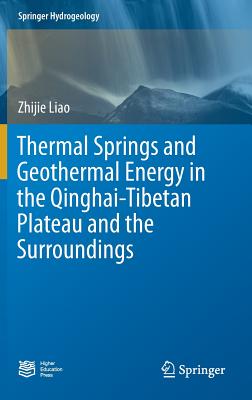 Thermal Springs and Geothermal Energy in the Qinghai-Tibetan Plateau and the Surroundings