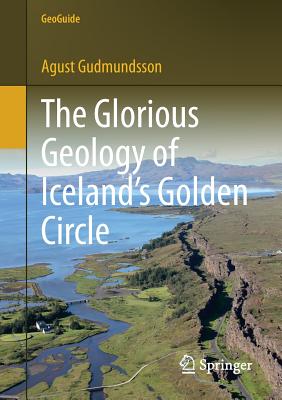 The Glorious Geology of Iceland’s Golden Circle