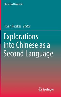 Explorations into Chinese As a Second Language