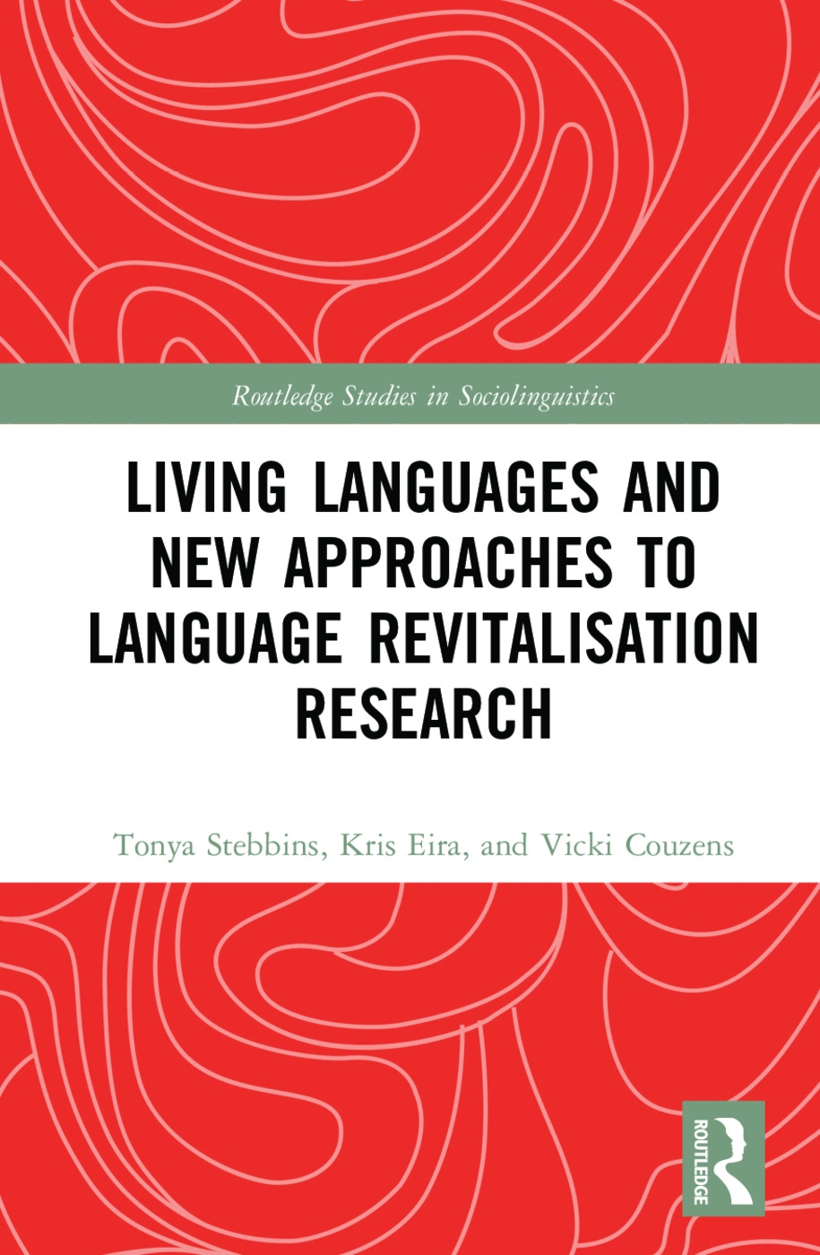 Living Languages and New Approaches to Language Revitalisation Research