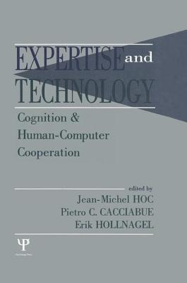 Expertise and Technology: Cognition & Human-Computer Cooperation