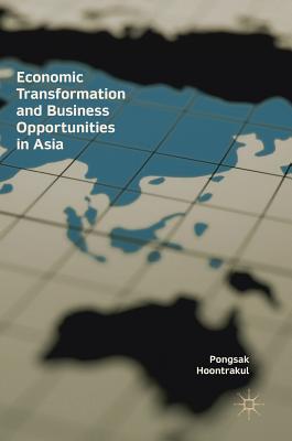 Economic Transformation and Business Opportunities in Asia