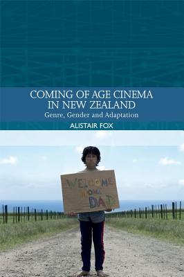 Coming-Of-Age Cinema in New Zealand: Genre, Gender and Adaptation